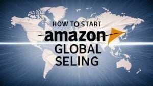 Read more about the article How to Start Amazon Global Selling: A Comprehensive Guide