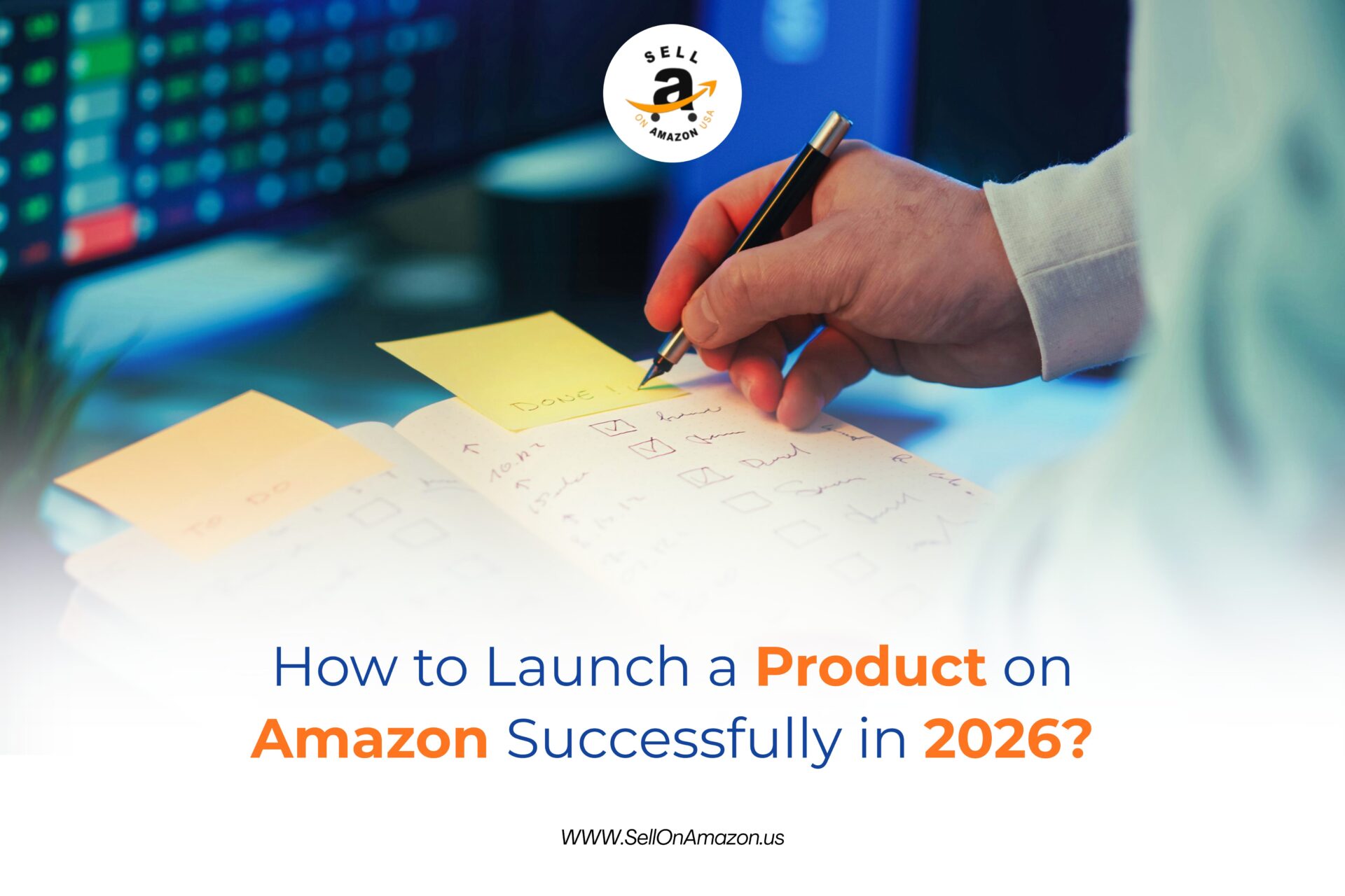 How to Launch a Product on Amazon Successfully in 2026?