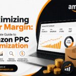 Maximizing Your Margin: The Ultimate Guide to Amazon PPC Optimization
